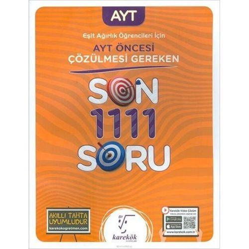 AYT Öncesi Çözülmesi Gereken Eşit Ağırlık Son 1111 Soru Karekök Yayınları