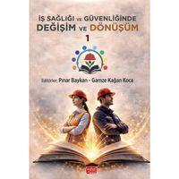 İŞ SAĞLIĞI VE GÜVENLİĞİNDE DEĞİŞİM VE DÖNÜŞÜM 1 - Liderlik, Koçluk ve Stratejik Planlama