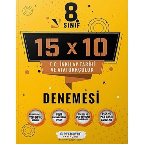 8. Sınıf T.C. İnkılap Tarihi ve Atatürkçülük 15x10 Deneme Sistematik Yayınları
