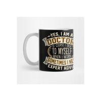 Yes I Am A Doctor Funny Job Phrase Design Kupa