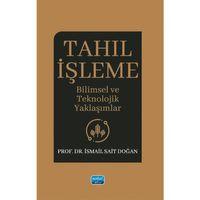 TAHIL İŞLEME - Bilimsel ve Teknolojik Yaklaşımlar
