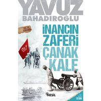 İnancın Zaferi Çanakkale Nesil Yayınları