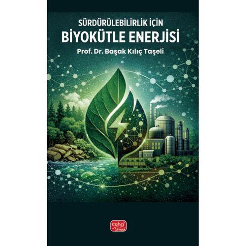 Sürdürülebilirlik için Biyokütle Enerjisi