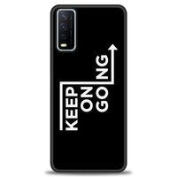 Vivo Y20 Kılıf HD Baskılı Kılıf - Keep On Going + Tam Ekran Koruyucu