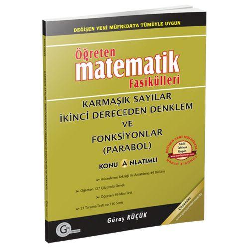 Öğreten Matematik Fasikülleri Karmaşık Sayılar İkinci Dereceden Denklem ve Fonksiyonlar Konu Anlatımlı Gür Yayınları