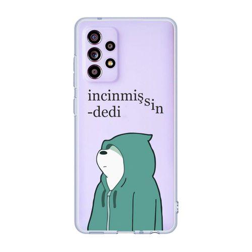 Samsung Galaxy A52 Uyumlu Incinmişsin Dedi Desenli Şeffaf Telefon Kılıfı