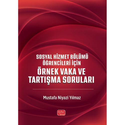Sosyal Hizmet Bölümü Öğrencileri İçin Örnek Vakalar ve Tartışma Soruları