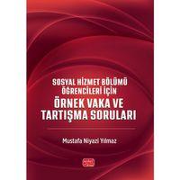 Sosyal Hizmet Bölümü Öğrencileri İçin Örnek Vakalar ve Tartışma Soruları