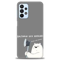 Samsung Galaxy A23 4G Kılıf HD Baskılı Kılıf - Baltamın Ucu Keskindir + Tam Ekran Koruyucu
